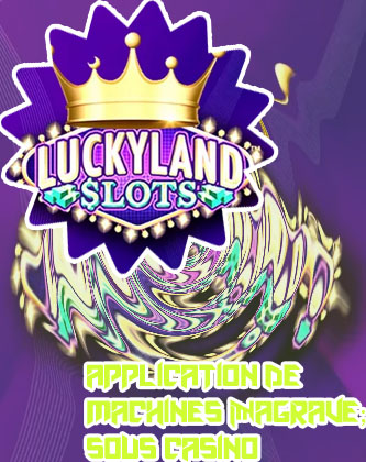 Nouvelles luckyland casino